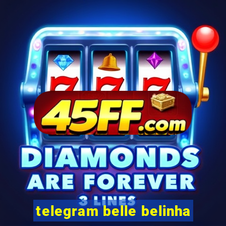telegram belle belinha